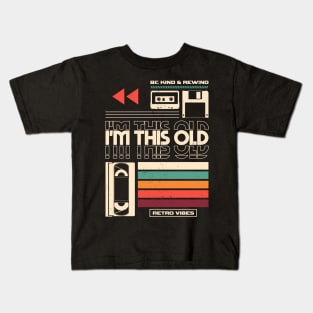 Im This Old V2 Kids T-Shirt